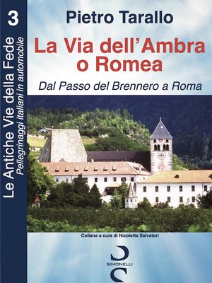 cover image of La Via dell'Ambra o Romea: Dal Passo del Brennero a Roma